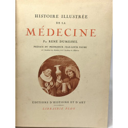 Histoire illustrée de la médecine - préface du professeur...