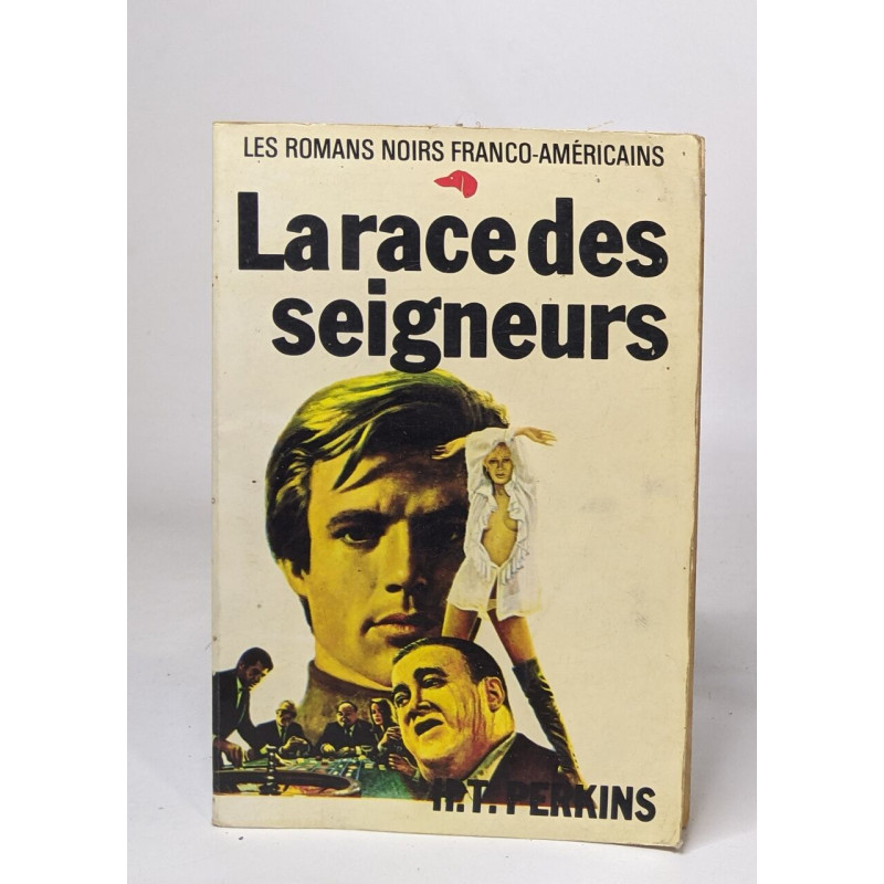La race des seigneurs