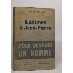 Lettres à jean-pierre pour devenir un homme