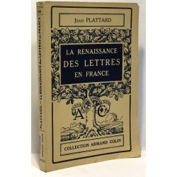 La renaissance des lettres en France de Louix XII à Henri IV (6e...