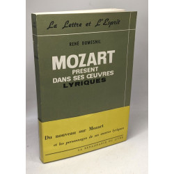 Mozart présent dans ses oeuvres lyriques
