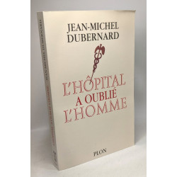 L'hôpital a oublié l'homme
