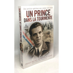 Un prince dans la tourmente: Des services spéciaux aux camps viêt-minh