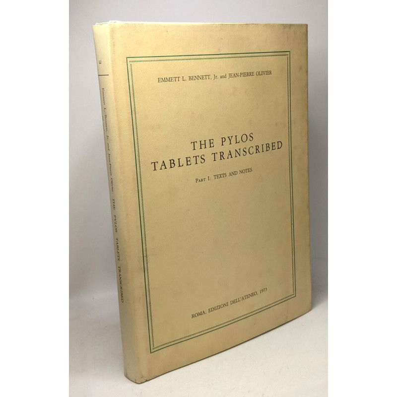 The Pylos tablets transcribed - Part I: Texts and notes ---...