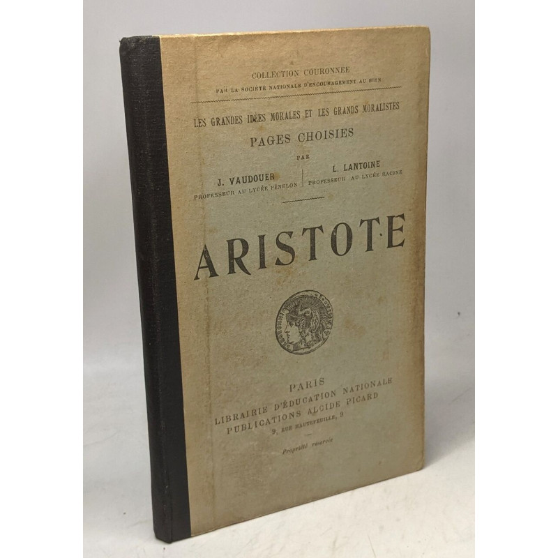 Aristote - 3e édition / coll. les grandes idées morales et les...