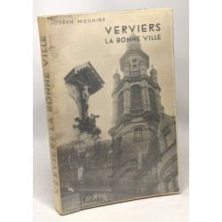 Verviers la bonne ville - photos d'Albert Malevez