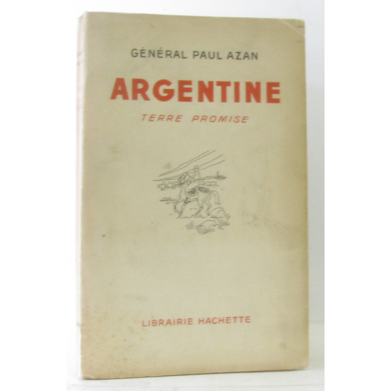Argentine - terre promise