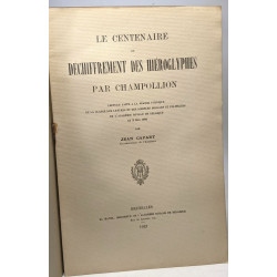 Le centenaire du déchiffrement des hiéroglyphes par Champollion...