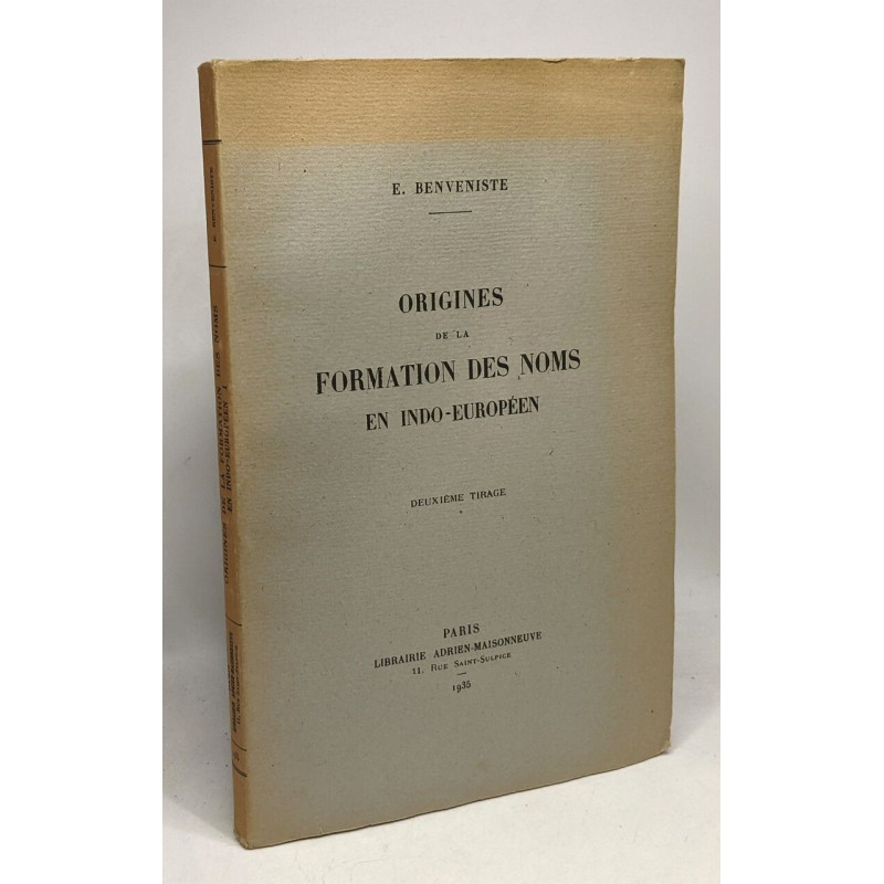 Origines de la fomation des noms en indo-européen - deuxième tirage