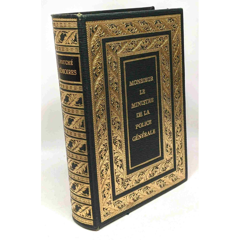 Mémoires complets et authentiques de Joseph Fouché duc d'Otrante...
