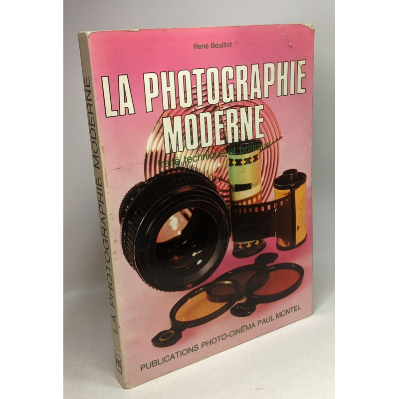 La photographie moderne. traité technique et pratique