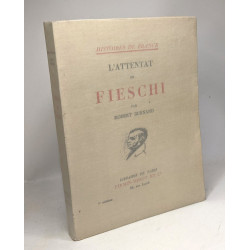 L'attentat de Fieschi - Histoire de France