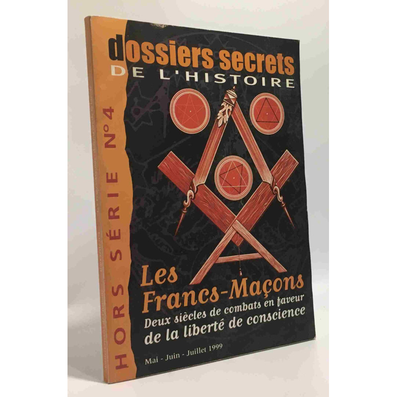 Les franscs-maçons deux siècles de combats en faveur de la liberté...