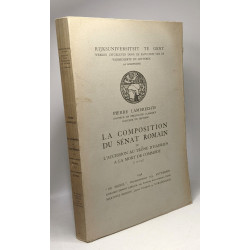 La composition du Sénat romain de l'accession au trône d'Hadrien à...