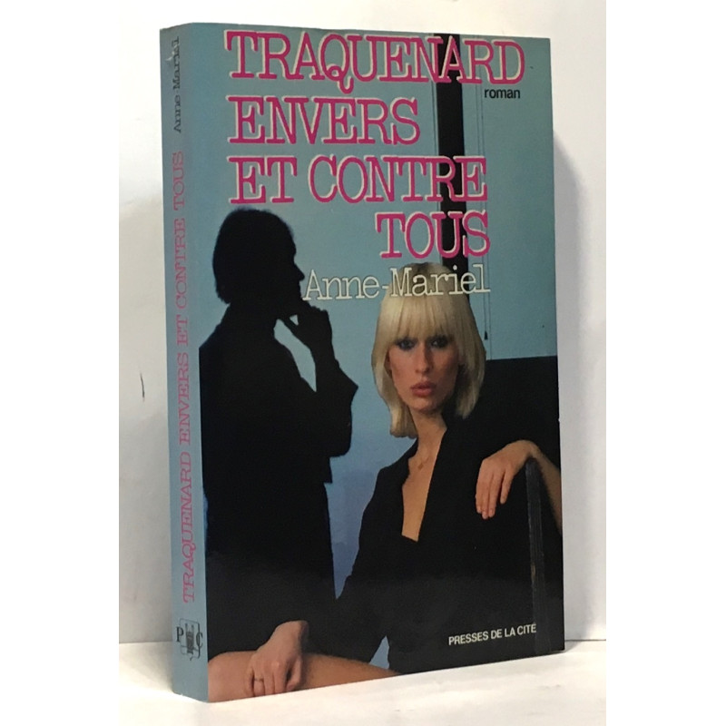 Traquenard envers et contre tous