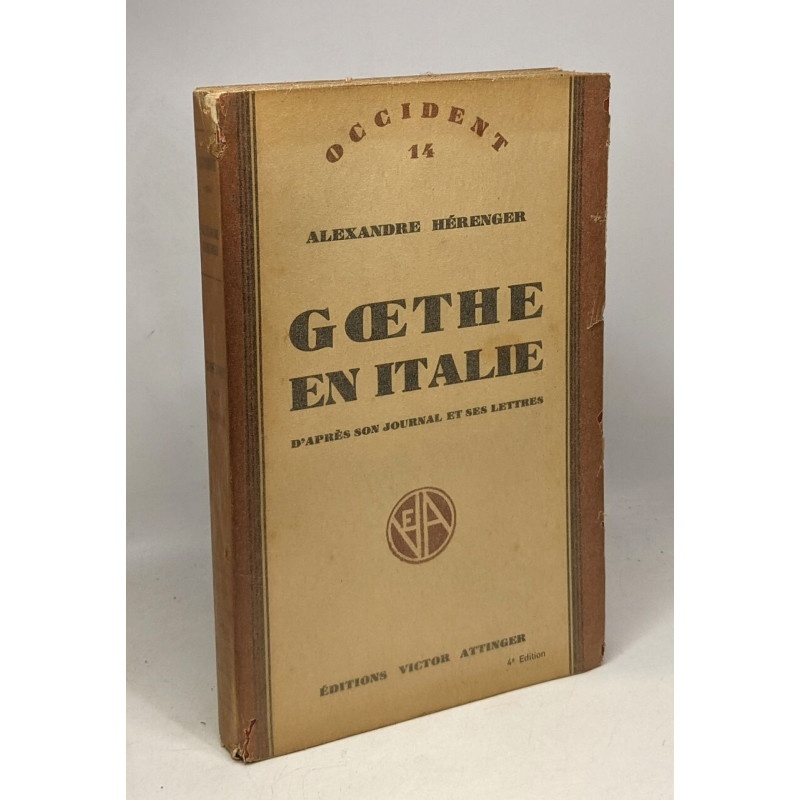 Goethe en Italie - d'après son journal et ses lettre - Coll....