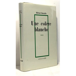 Une colère blanche