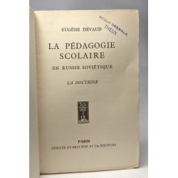 La pédagogie scolaire en Russie soviétique - La doctrine