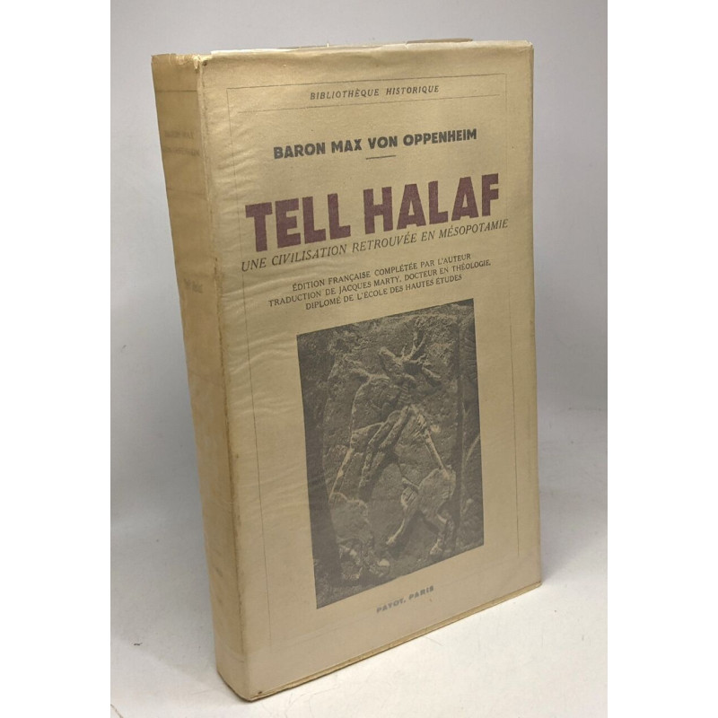 Tell Halaf - une civilisation retrouvée en mésopotamie---...