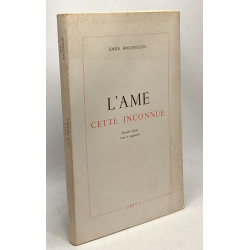 L'âme cette inconnue - nouvelle édition