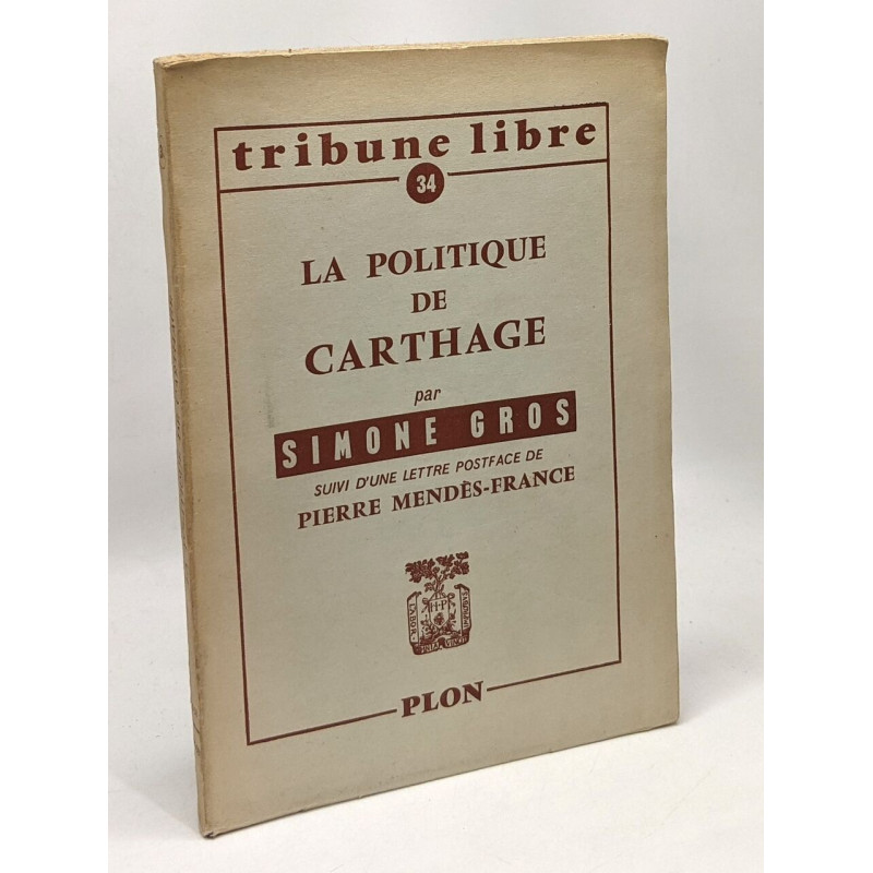 La politique de Carthage - Tribune libre 34 -