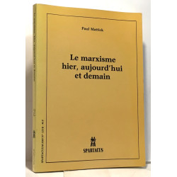 Le marxisme hier aujourd'hui et demain