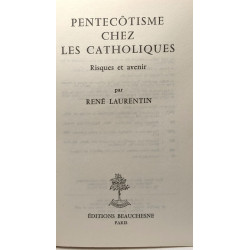 Pentecôtisme chez les catholiques - risques et avenir
