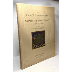 Les émaux carolingiens de la châsse de Saint Marc à Huy-sur-Meuse