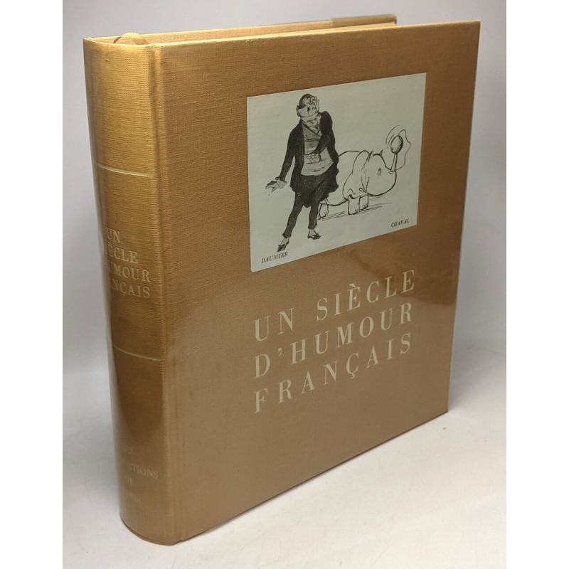 Un siècle d'humour français - sous la direction et avec une...
