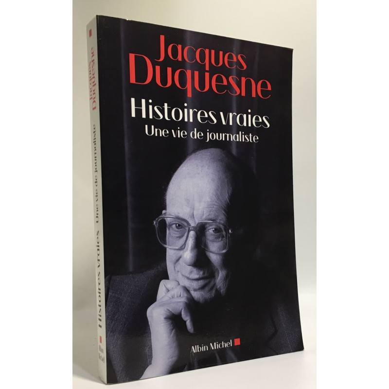 Histoires vraies: Une vie de journaliste