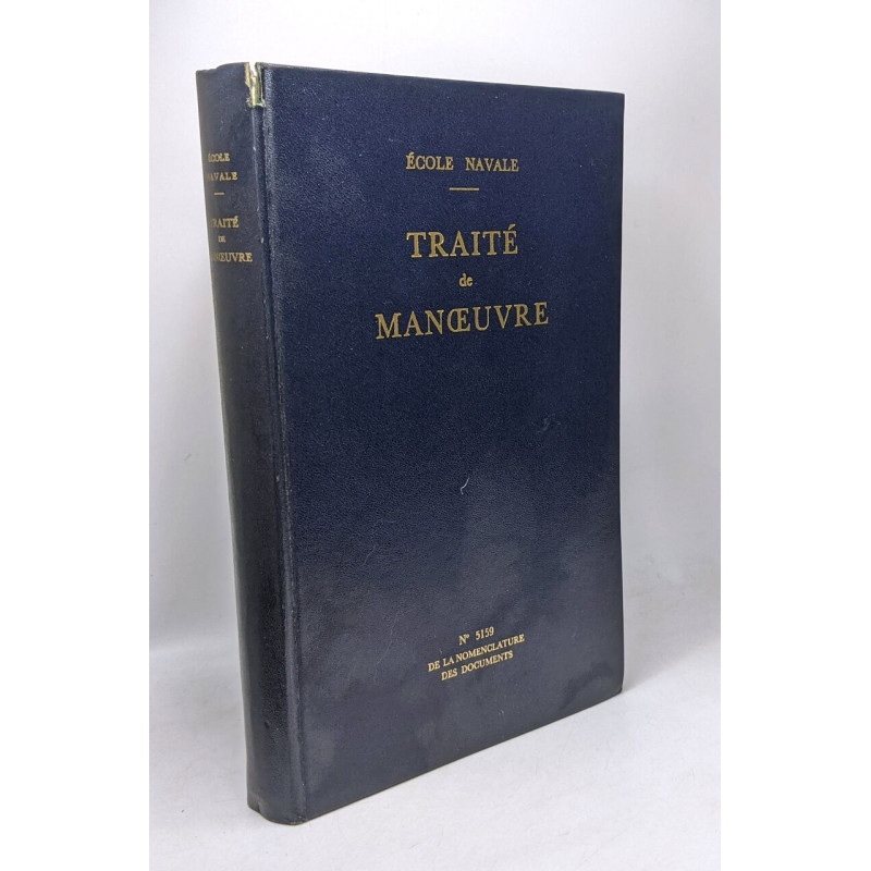 Traité de manoeuvre n°5159 - école navale