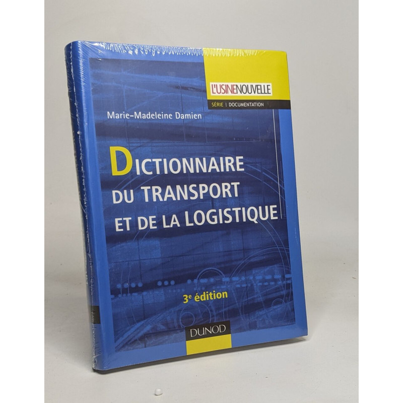 Dictionnaire du transport et de la logistique - 3ème édition