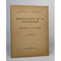 Présentation de la linguistique / fondements d'une théorie