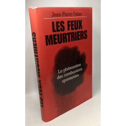 Les Feux Meurtriers