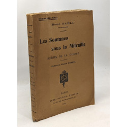 Les Soutanes sous la mitraille - Scènes de la guerre