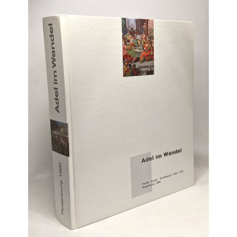 Niederösterreichische Landesausstellung 1990. Adel im Wandel....