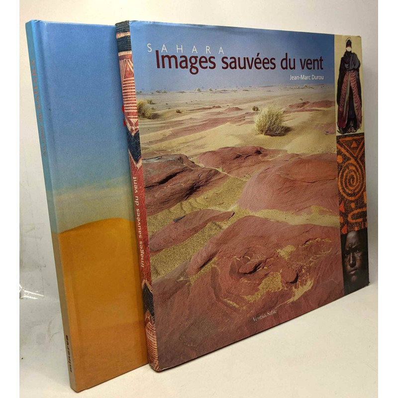 Sahara Images sauvées du vent + Au coeur du Sahara ---- 2 livres
