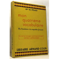 Mon quatrième vocabulaire - du vocabulaire à la composition...