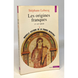 Nouvelle histoire de la France médiévale. Les origines franques Ve...