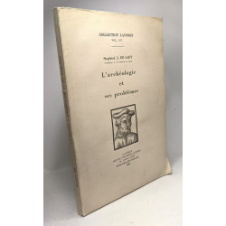 L'archéologie et ses problèmes - Collection latomus VOL. XVI