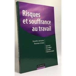 Risques et souffrance au travail: Nouvelles contraintes nouveaux...