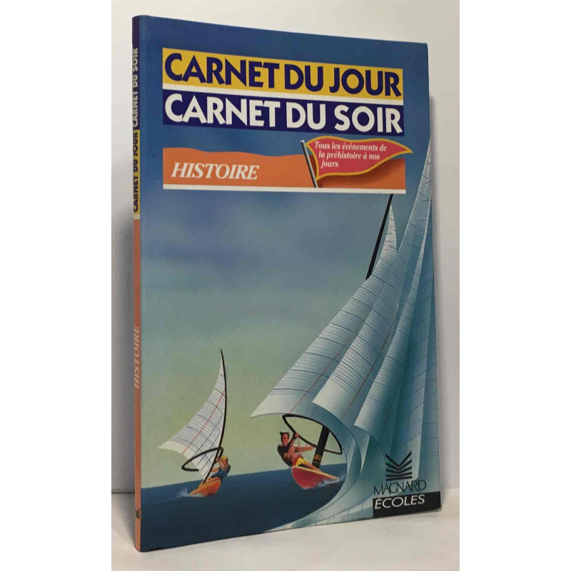 Carnet du jour carnet du soir -- Histoire