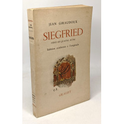 Siegfried - pièce en quatre actes - édition conforme à l'originale