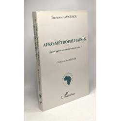 Afro-métropolitaines: Emancipation ou domination masculine