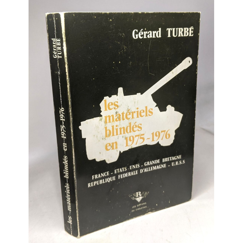 Les matériels blindés en 1975-1976 / France - Etats-Unis - Grande...