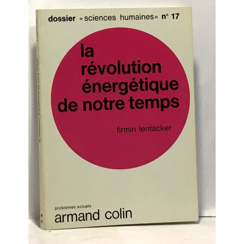 La révolution énergétique de notre temps
