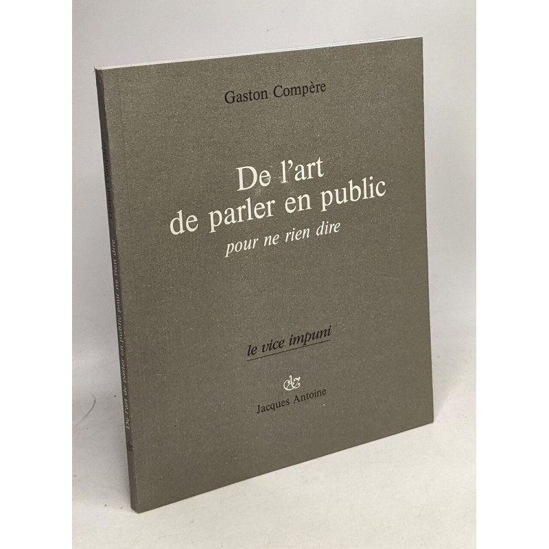 De l'art de parler en public : Pour ne rien dire (Le Vice impuni)