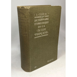 Dictionnaire étymologique de la langue française - 6e éd. revue