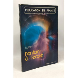 L'enfant à l'école - coll. l'éducation en France