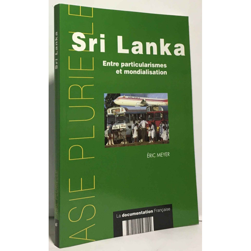 Sri Lanka. Entre particularismes et mondialisation